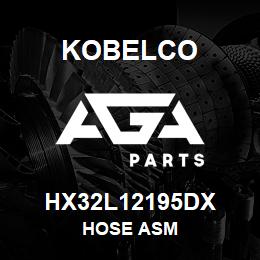 HX32L12195DX Kobelco HOSE ASM | AGA Parts
