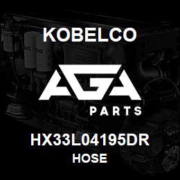 HX33L04195DR Kobelco HOSE | AGA Parts