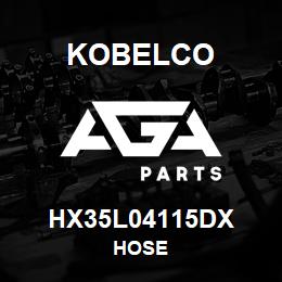 HX35L04115DX Kobelco HOSE | AGA Parts