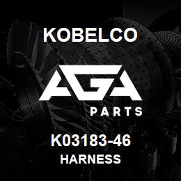 K03183-46 Kobelco HARNESS | AGA Parts