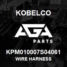 KPM010007S04061 Kobelco WIRE HARNESS | AGA Parts