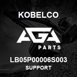 LB05P00006S003 Kobelco SUPPORT | AGA Parts