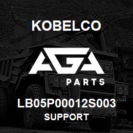 LB05P00012S003 Kobelco SUPPORT | AGA Parts