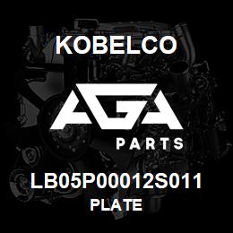 LB05P00012S011 Kobelco PLATE | AGA Parts