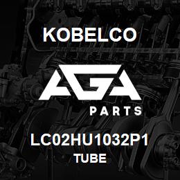 LC02HU1032P1 Kobelco TUBE | AGA Parts