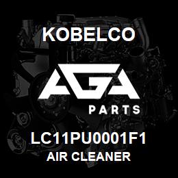 LC11PU0001F1 Kobelco AIR CLEANER | AGA Parts