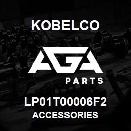 LP01T00006F2 Kobelco ACCESSORIES | AGA Parts