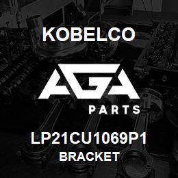 LP21CU1069P1 Kobelco BRACKET | AGA Parts