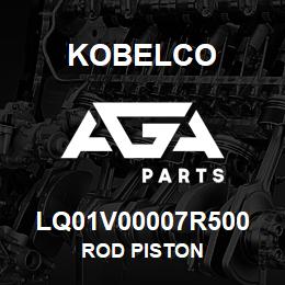 LQ01V00007R500 Kobelco ROD PISTON | AGA Parts