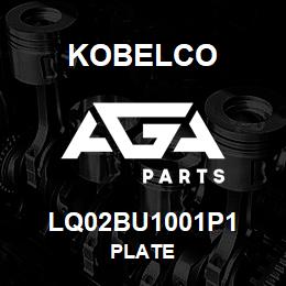 LQ02BU1001P1 Kobelco PLATE | AGA Parts