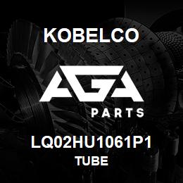 LQ02HU1061P1 Kobelco TUBE | AGA Parts