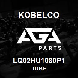 LQ02HU1080P1 Kobelco TUBE | AGA Parts