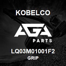 LQ03M01001F2 Kobelco GRIP | AGA Parts