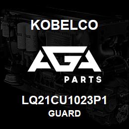 LQ21CU1023P1 Kobelco GUARD | AGA Parts