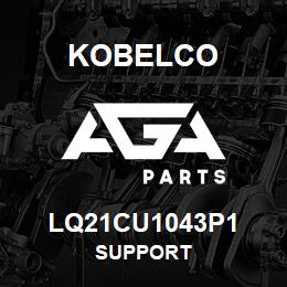 LQ21CU1043P1 Kobelco SUPPORT | AGA Parts