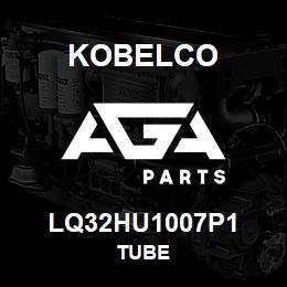 LQ32HU1007P1 Kobelco TUBE | AGA Parts