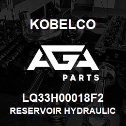 LQ33H00018F2 Kobelco RESERVOIR HYDRAULIC | AGA Parts