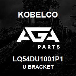 LQ54DU1001P1 Kobelco U BRACKET | AGA Parts