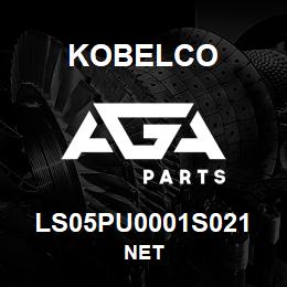 LS05PU0001S021 Kobelco NET | AGA Parts