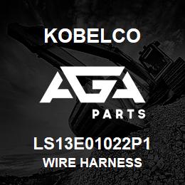 LS13E01022P1 Kobelco WIRE HARNESS | AGA Parts