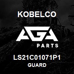 LS21C01071P1 Kobelco GUARD | AGA Parts