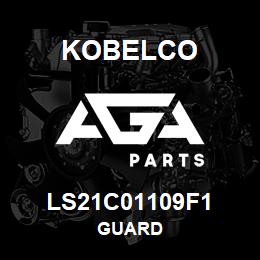 LS21C01109F1 Kobelco GUARD | AGA Parts