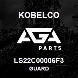 LS22C00006F3 Kobelco GUARD | AGA Parts