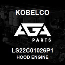 LS22C01026P1 Kobelco HOOD ENGINE | AGA Parts