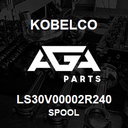 LS30V00002R240 Kobelco SPOOL | AGA Parts