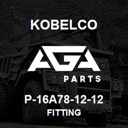 P-16A78-12-12 Kobelco FITTING | AGA Parts