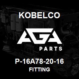 P-16A78-20-16 Kobelco FITTING | AGA Parts