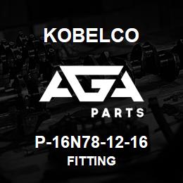 P-16N78-12-16 Kobelco FITTING | AGA Parts