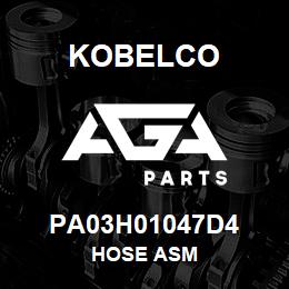 PA03H01047D4 Kobelco HOSE ASM | AGA Parts