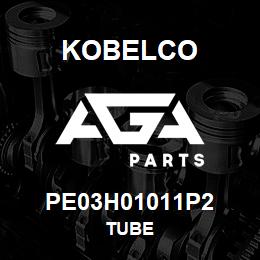 PE03H01011P2 Kobelco TUBE | AGA Parts