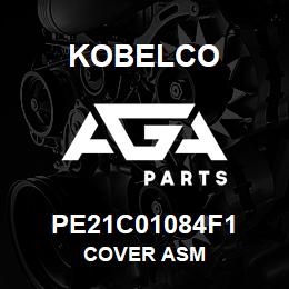 PE21C01084F1 Kobelco COVER ASM | AGA Parts