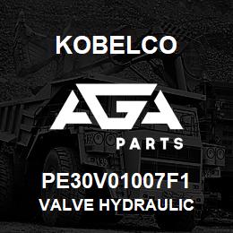 PE30V01007F1 Kobelco VALVE HYDRAULIC | AGA Parts