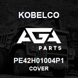 PE42H01004P1 Kobelco COVER | AGA Parts