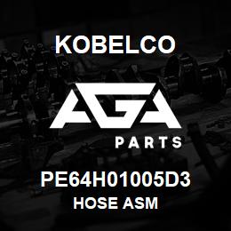 PE64H01005D3 Kobelco HOSE ASM | AGA Parts