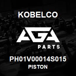 PH01V00014S015 Kobelco PISTON | AGA Parts