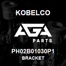 PH02B01030P1 Kobelco BRACKET | AGA Parts