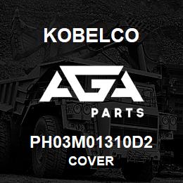 PH03M01310D2 Kobelco COVER | AGA Parts