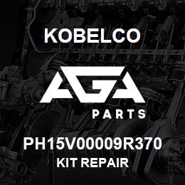 PH15V00009R370 Kobelco KIT REPAIR | AGA Parts