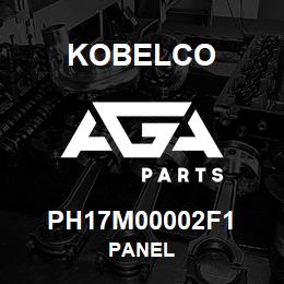 PH17M00002F1 Kobelco PANEL | AGA Parts