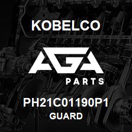 PH21C01190P1 Kobelco GUARD | AGA Parts