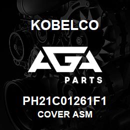 PH21C01261F1 Kobelco COVER ASM | AGA Parts