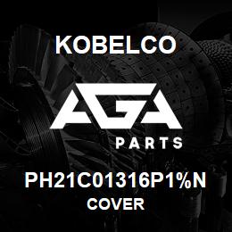 PH21C01316P1%N Kobelco COVER | AGA Parts