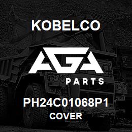 PH24C01068P1 Kobelco COVER | AGA Parts