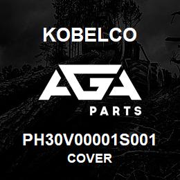 PH30V00001S001 Kobelco COVER | AGA Parts