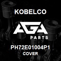 PH72E01004P1 Kobelco COVER | AGA Parts