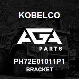 PH72E01011P1 Kobelco BRACKET | AGA Parts